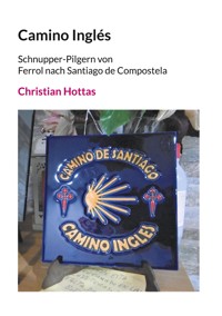 Camino Inglés - Christian Hottas - E-Book