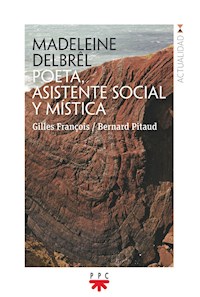 Madeleine Delbrêl. Poeta, asistente soci - Bernard Pitaud - E-Book