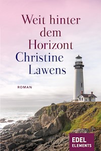 Weit hinter dem Horizont - Christine Lawens - E-Book