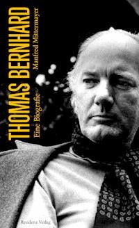 Thomas Bernhard - Manfred Mittermayer - E-Book
