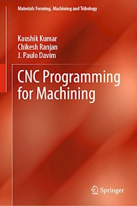 CNC Programming for Machining - Kaushik Kumar - E-Book