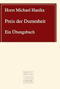 Preis der Dummheit - Horst Michael Hanika - E-Book