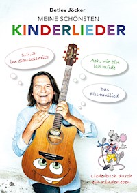 Detlev Jöcker: Meine schönsten Kinderlieder (0-9 Jahre) - Detlev Jöcker - E-Book