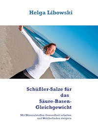 Schüßler-Salze für das Säure-Basen-Gleichgewicht - Helga Libowski - E-Book