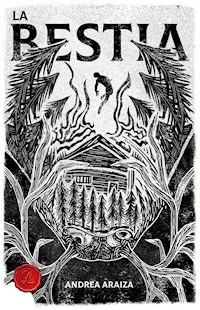 La Bestia - Andrea Araiza - E-Book