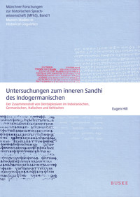 Untersuchungen zum inneren Sandhi des Indogermanischen - Eugen Hill - E-Book
