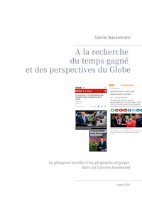 A la recherche du temps gagne  et des perspectives du Globe - Gabriel Wackermann - E-Book