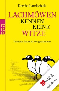 Lachmöwen kennen keine Witze - Dorthe Landschulz - E-Book