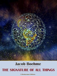 The Signature of All Things - Jacob Boehme - E-Book
