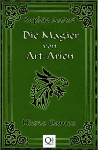 Die Magier von Art-Arien - Band 3 - Sophie André - E-Book