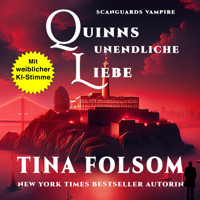 Quinns Unendliche Liebe - Tina Folsom - Hörbuch