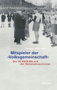 Mitspieler der "Volksgemeinschaft" - Gregor Hofmann - E-Book