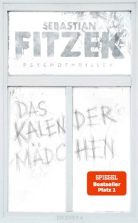 Das Kalendermädchen - Sebastian Fitzek - E-Book