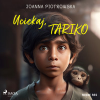 Uciekaj, Tariko - Joanna Piotrowska - Hörbuch