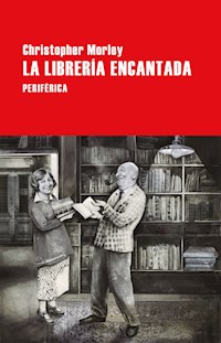La librería encantada - Christopher Morley - E-Book