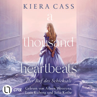 A thousand heartbeats - Der Ruf des Schicksals (Ungekürzt) - Kiera Cass - Hörbuch