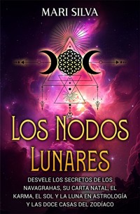 Los nodos lunares - Mari Silva - E-Book