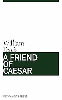 A Friend of Caesar - William Davis - E-Book