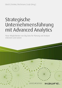 Strategische Unternehmensführung mit Advanced Analytics - Ronald Gleich - E-Book