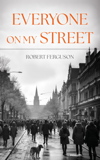 Everyone On My Street - Robert Ferguson - E-Book