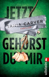 Jetzt gehörst du mir - Tania Carver - E-Book