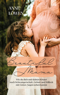 Beautiful Mama - Anne Löwen - E-Book