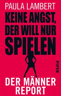 Keine Angst, der will nur spielen - Paula Lambert - E-Book