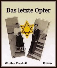 Das letzte Opfer - Günther Kernhoff - E-Book