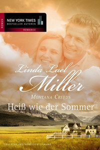 Montana Creeds - Heiß wie der Sommer - Linda Lael Miller - E-Book