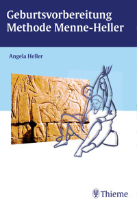 Geburtsvorbereitung Methode Menne-Heller - Angela Heller - E-Book