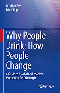 Why People Drink; How People Change - W. Miles Cox - E-Book