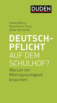 Deutschpflicht auf dem Schulhof? - Heike Wiese - E-Book