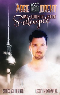 Abgedreht - Sitala Helki - E-Book