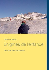 Enigmes de l'enfance - Catherine Bacos - E-Book