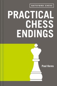 Practical Chess Endings - Paul Keres - E-Book