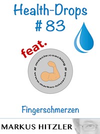 Health-Drops #083 - Markus Hitzler - E-Book