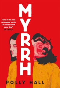 Myrrh - Polly Hall - E-Book
