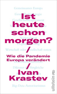 Ist heute schon morgen? - Ivan Krastev - E-Book