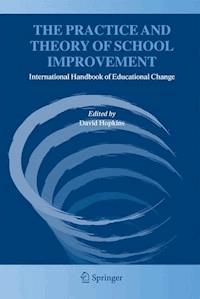The Practice and Theory of School Improvement - - E-Book