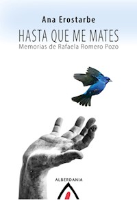 Hasta que me mates - Ana Erostarbe - E-Book