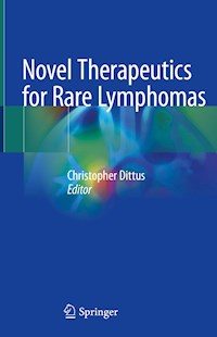 Novel Therapeutics for Rare Lymphomas -  - E-Book
