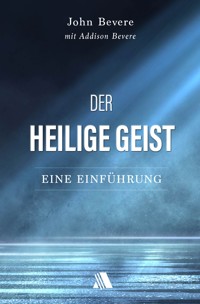 Der Heilige Geist - John Bevere - E-Book