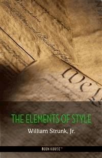 The Elements of Style, Fourth Edition - William Strunk Jr. - E-Book