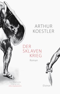 Der Sklavenkrieg - Arthur Koestler - E-Book