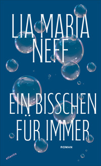 Ein bisschen für immer - Lia Maria Neff - E-Book