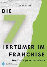 Die 7 Irrtümer im Franchise - Nickolas Emrich - E-Book
