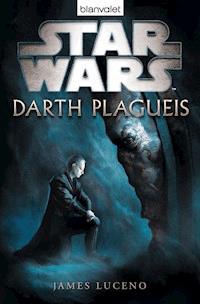 Star Wars™ Darth Plagueis - James Luceno - E-Book