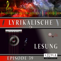 Lyrikalische Lesung Episode 39 - Various Artists - Hörbuch