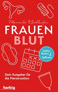 Frauenblut - Manuela Kloibhofer - E-Book