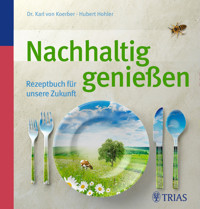 Nachhaltig genießen - Hubert Hohler - E-Book